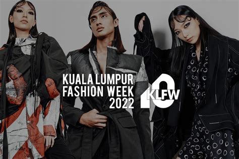 The Kuala Lumpur Fashion Week: A Celebration of Malaysian Talent and Cultural Fusion